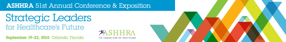 ASHHRA 2015: Strategic leaders for Healthcare's Future