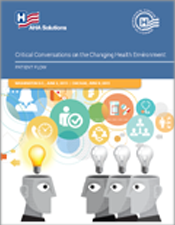 AHA Executive Summary - Critical Conversations on the Changing Health Environment: Patient Flow