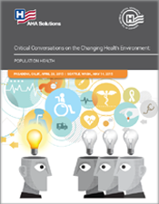 AHA Executive Summary - Critical Conversations on the Changing Health Environment: Population Health