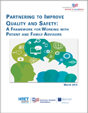 Partnering to Improve Quality and Safety: A Framework for Working with Patient and Family Advisors